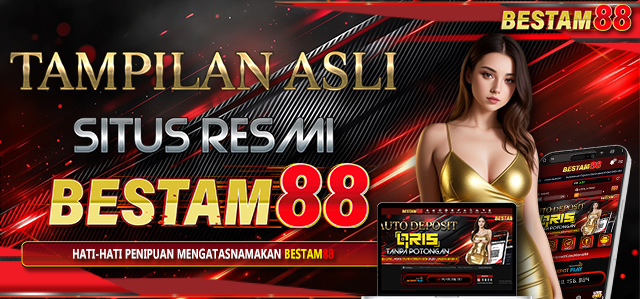 Situs Resmi BESTAM88